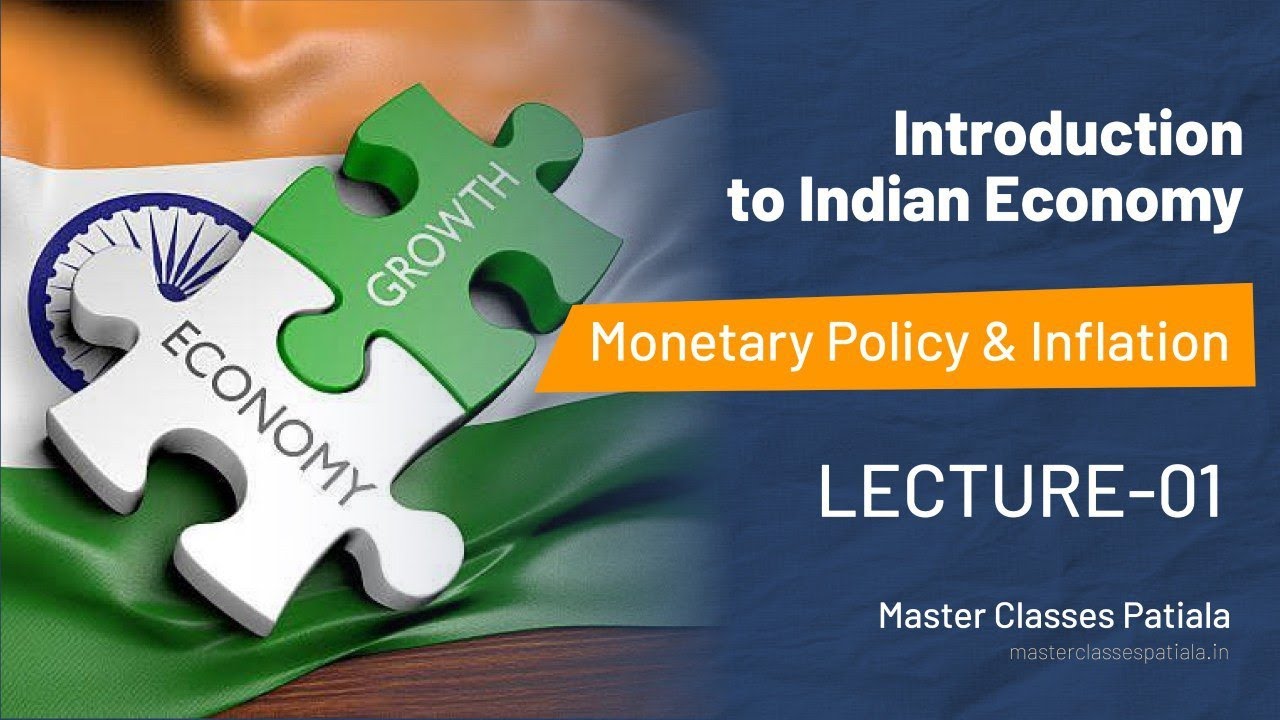 Indian Economy Class-17 | Monetary Policy & Inflation Lec-01| Call 8054400797