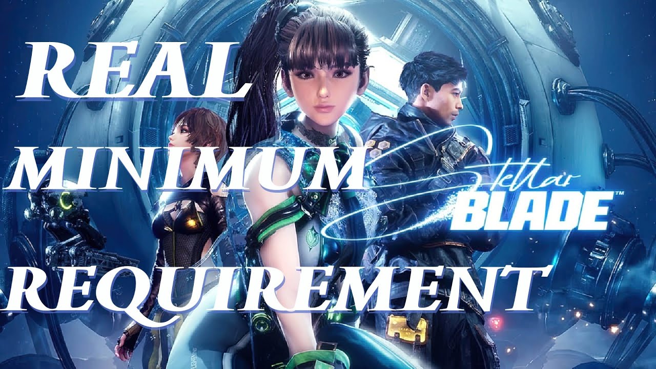 Stellar Blade РЕАЛЬНЫЕ МИНИМАЛЬНЫЕ ТРЕБОВАНИЯ вы можете использовать старое оборудование, действи...