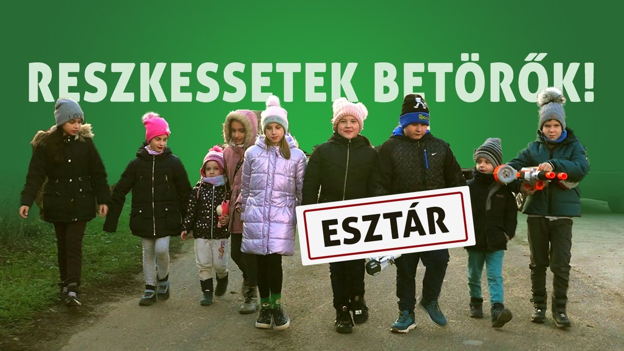 Reszkessetek Betörők! - Esztári kiadás :) - 2023