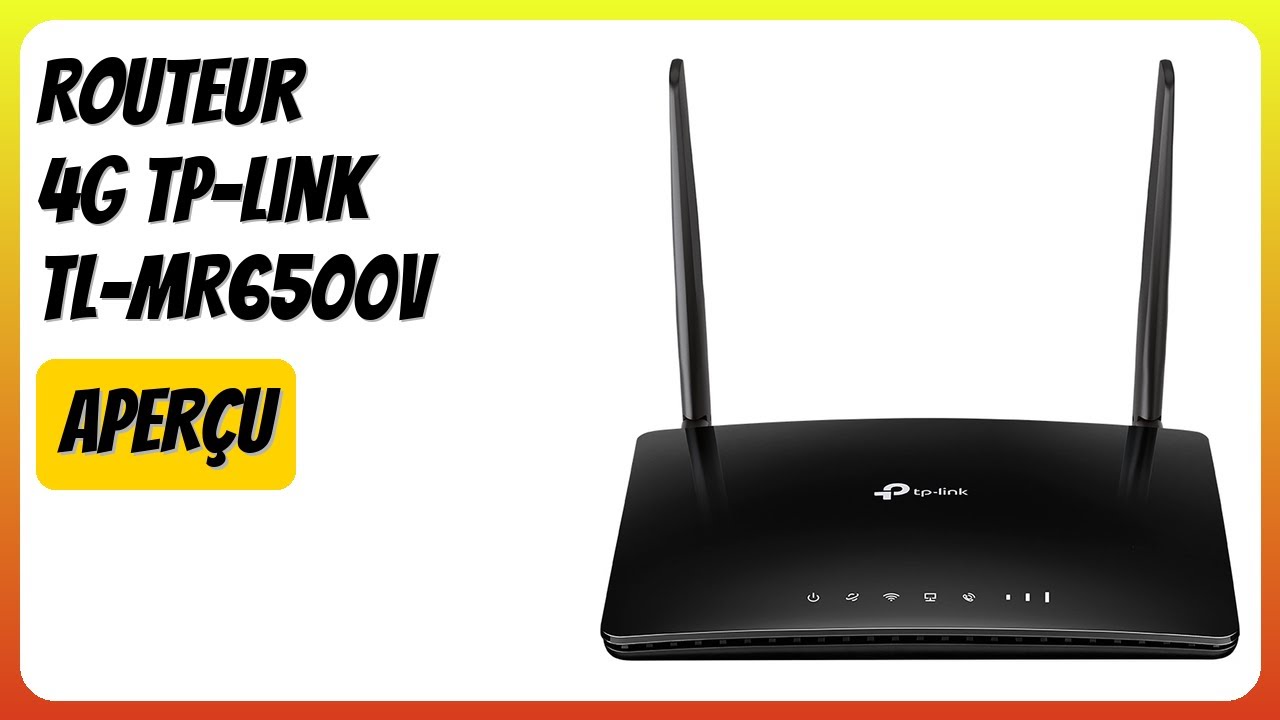 AVIS (2026): Routeur 4G TP-Link TL-MR6500v. D&Eacute;TAILS ESSENTIELS