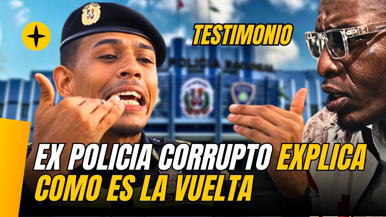 Ex Policía Corrupto Explica Como es la Vuelta  | Former Corrupt Police Officer Reveals All