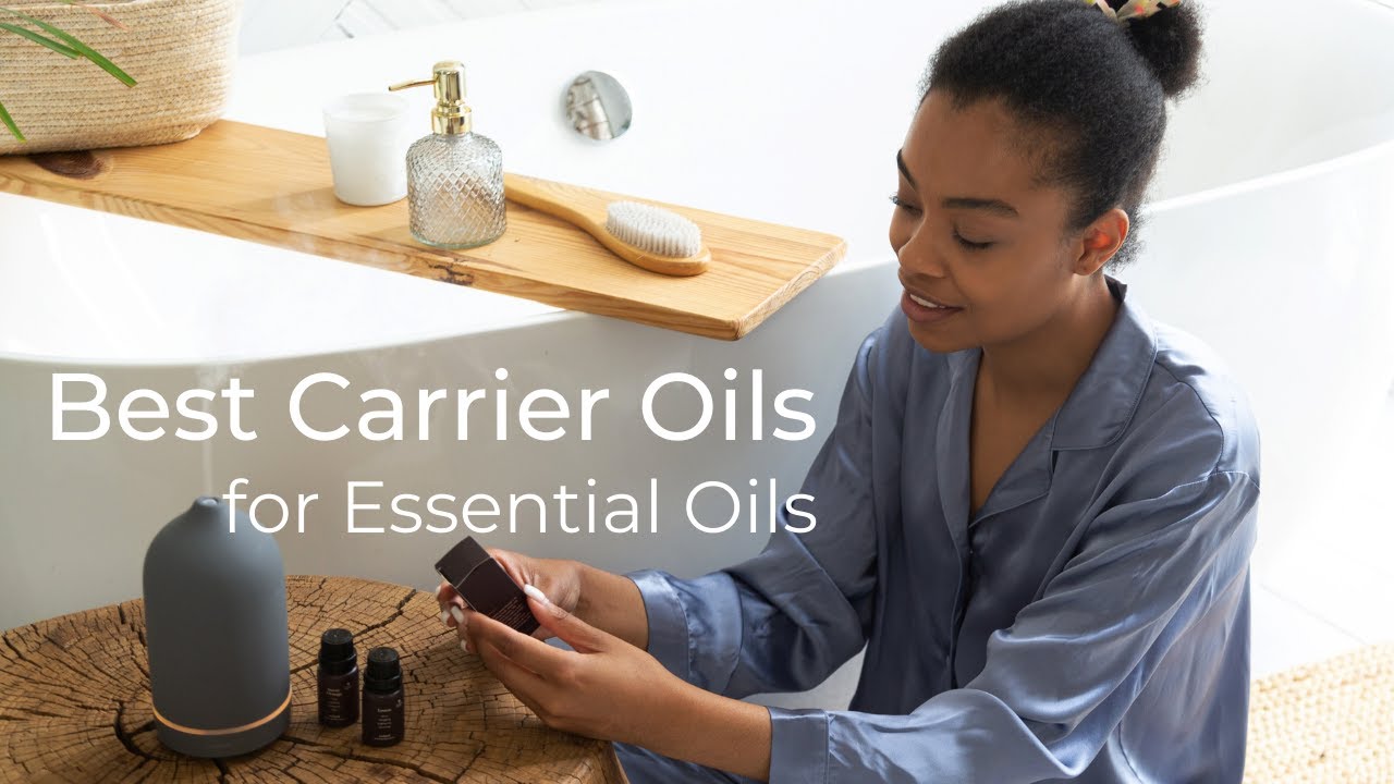 The Best Carrier Oils for Essential Oils