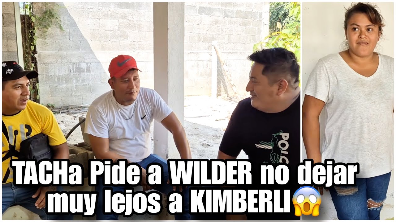 WILDER obedece a TACHA y le da un cuarto a KIMBERLI para que la tenga serca