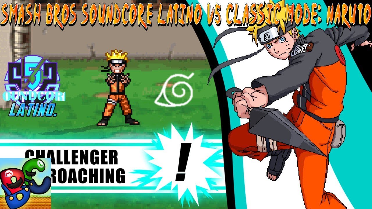 Smash Bros Soundcore Latino V5 Classic Mode: Naruto