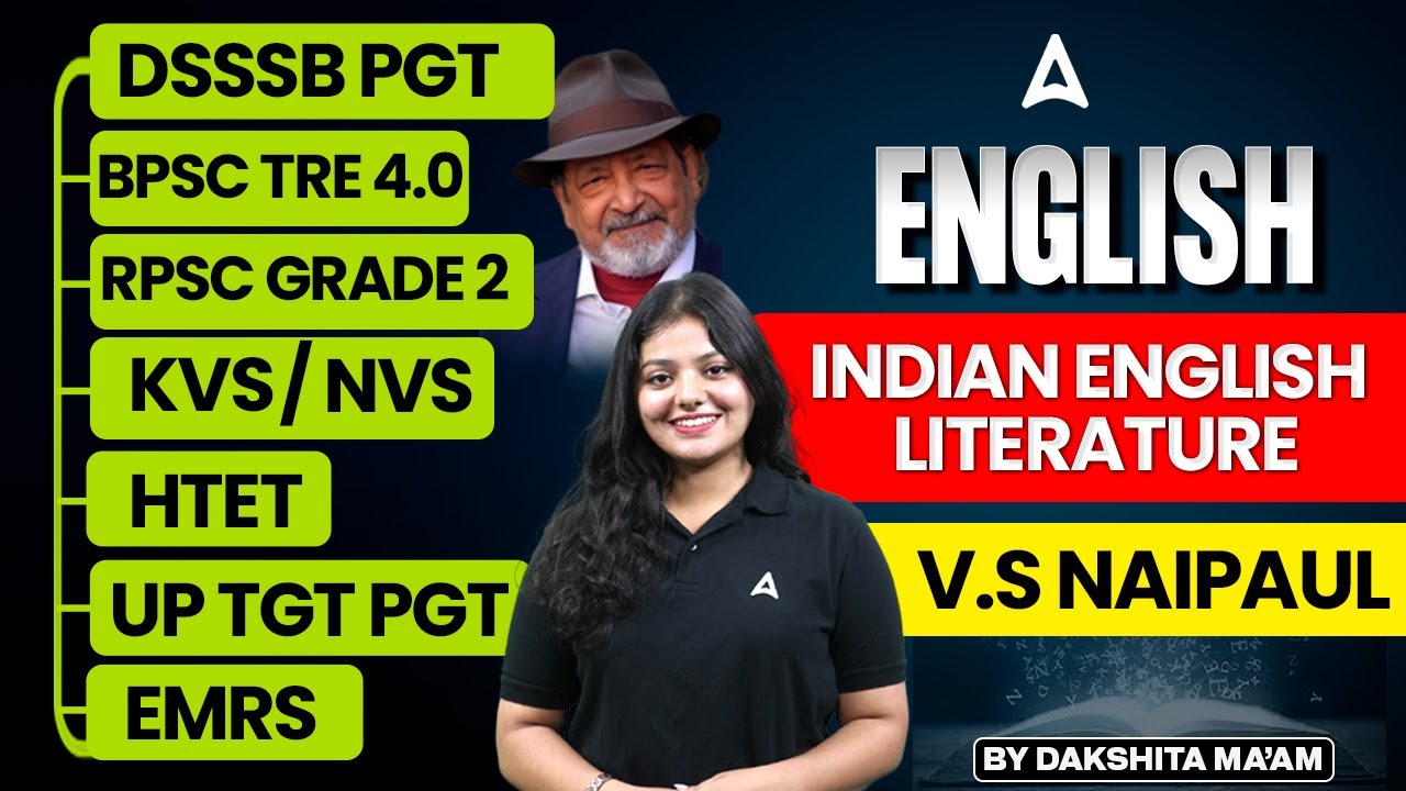 English Literature For All TGT PGT Exams | Indian English Literature - V.S NAIPAUL