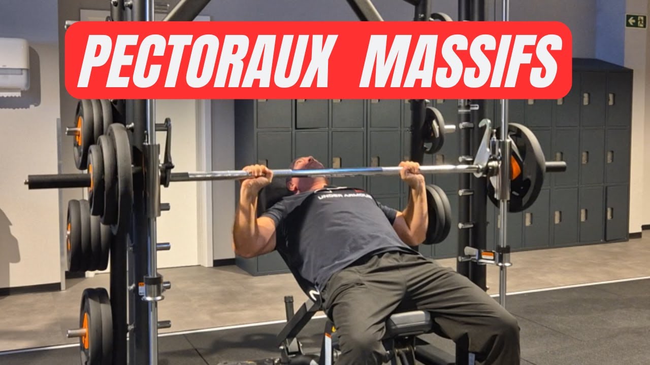 Séance Pectoraux Massifs