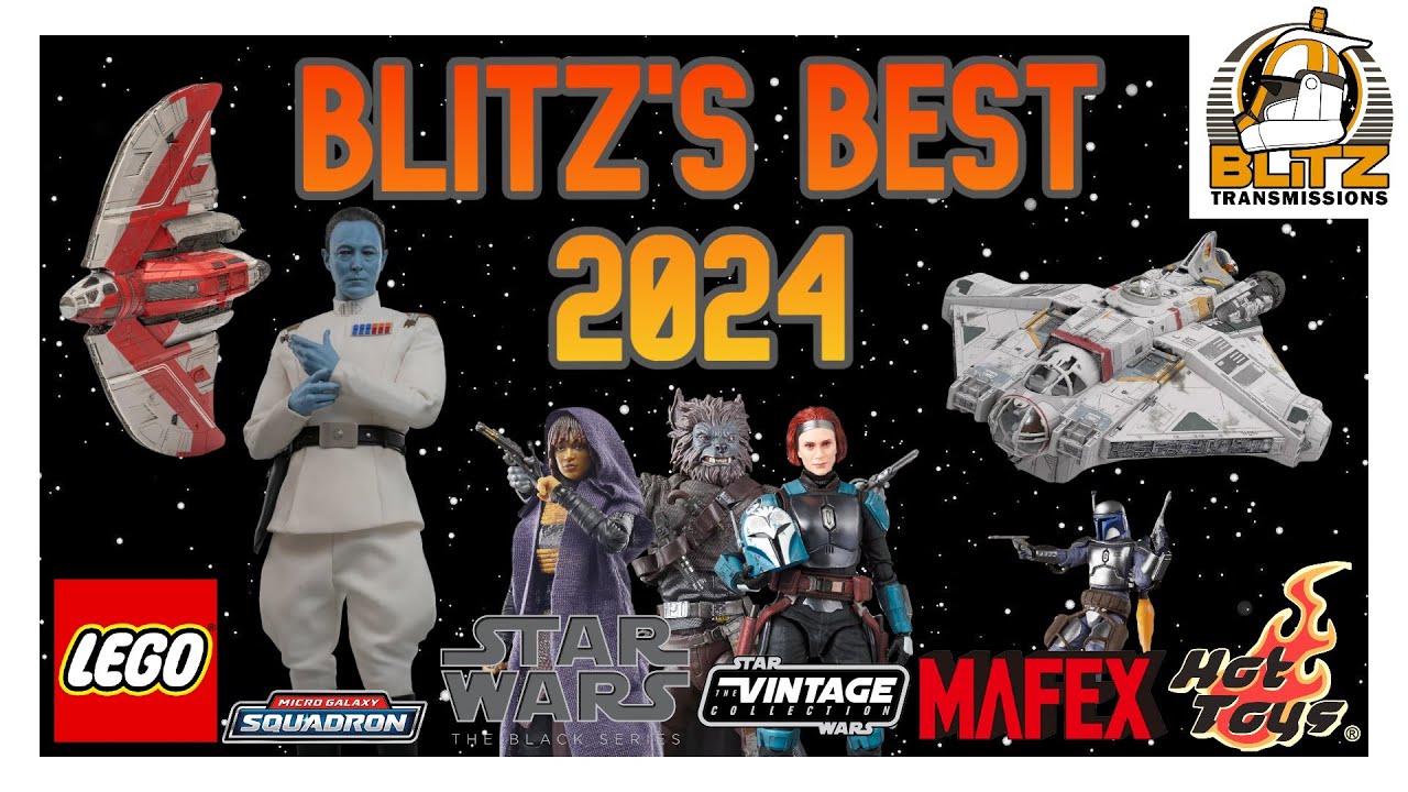 The BEST Star Wars Toys of 2024! Blitz’s Best 2024