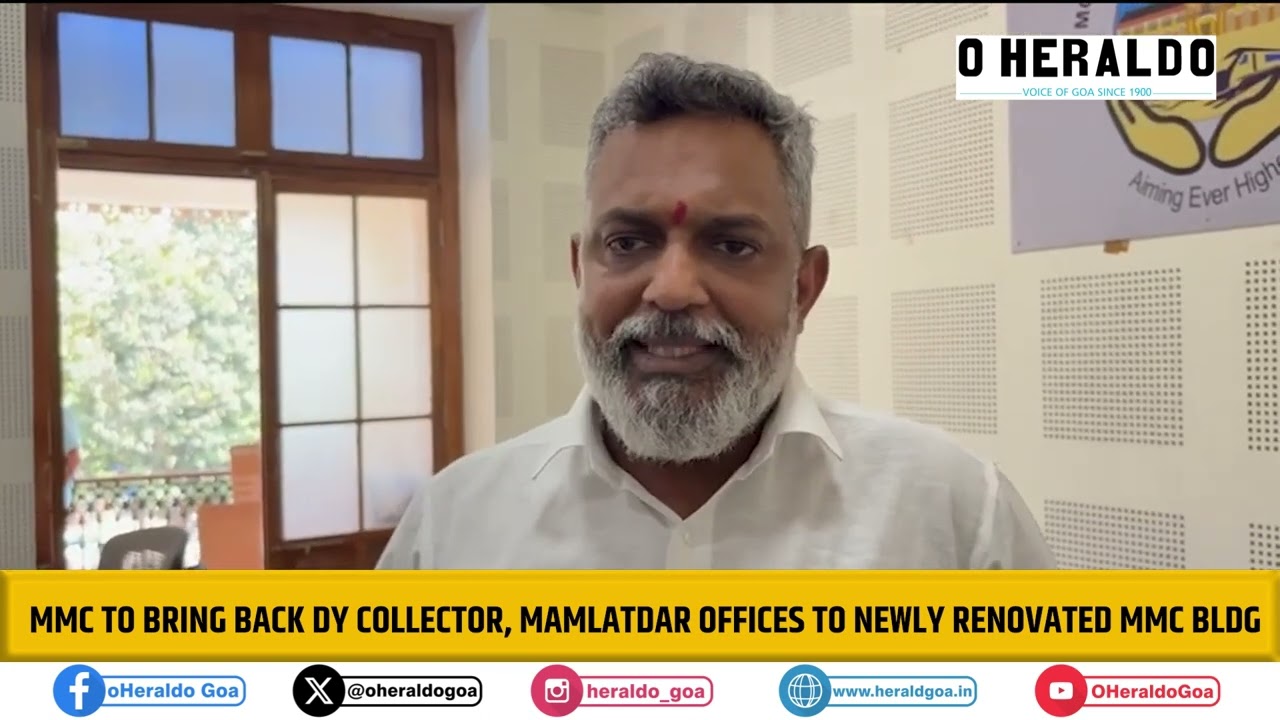 MMC to bring back Dy Collector, Mamlatdar offices to newly renovated MMC bldg