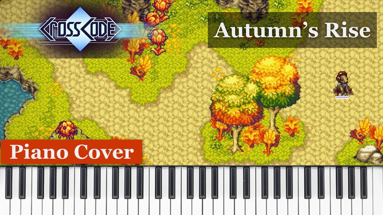 Autumn's Rise - CrossCode - Piano Cover