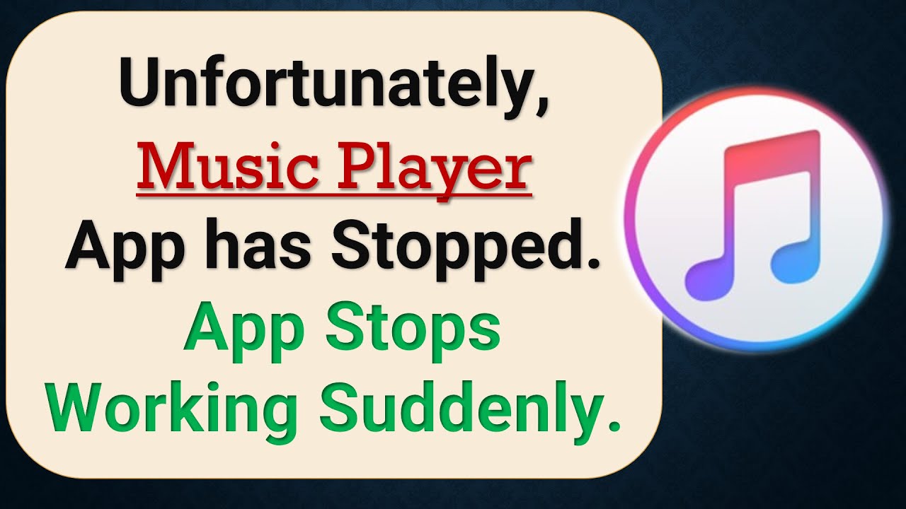How to Fix Unfortunately, Music Player1 App has Stopped on Android Phone