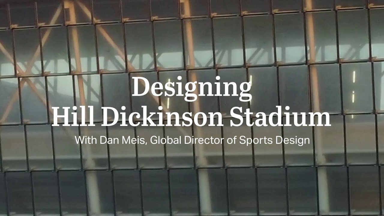 Designing the Hill Dickinson Stadium