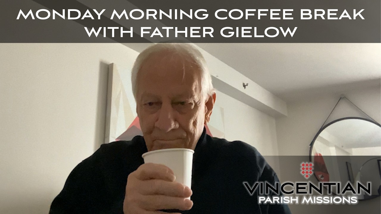 VPMC • Monday Morning Coffee Break with Father Gielow • March 16, 2026