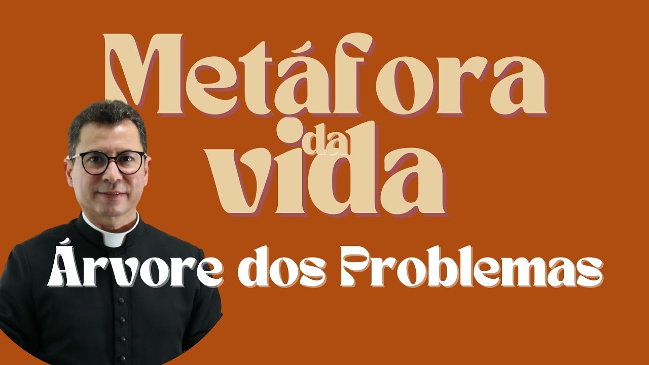 Metáforas da Vida | Árvore dos Problemas