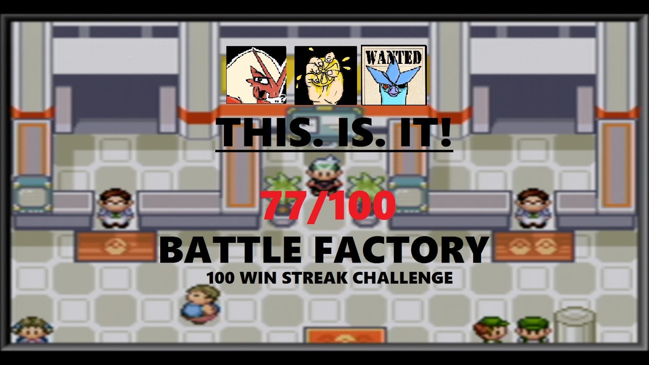 NEW RECORD OR BUST! POKEMON EMERALD - BATTLE FACTORY 100 WIN STREAK ATTEMPTS