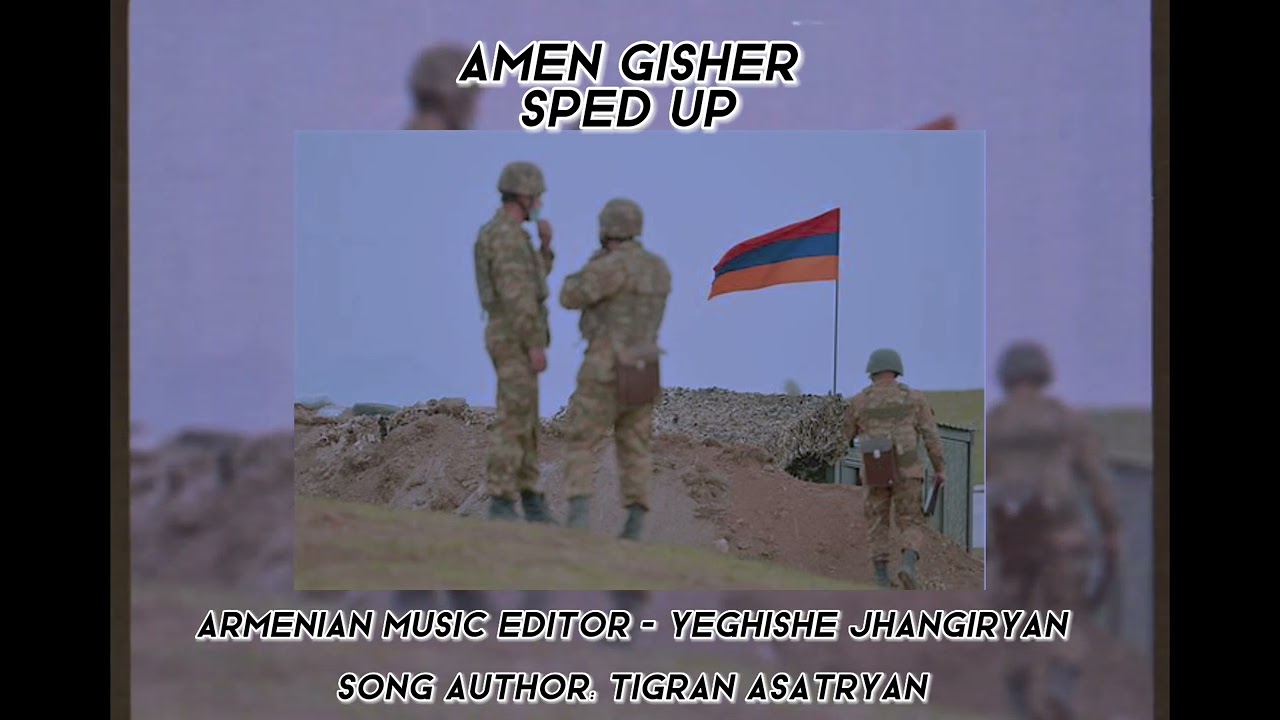 Amen Gisher - Sped Up (Tigran Asatryan)