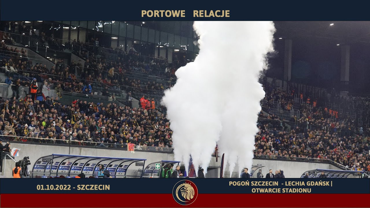 [ 01.10.2022] POGOŃ SZCZECIN -  LECHIA GDAŃSK | Otwarcie Stadionu Miejskiego w Szczecinie