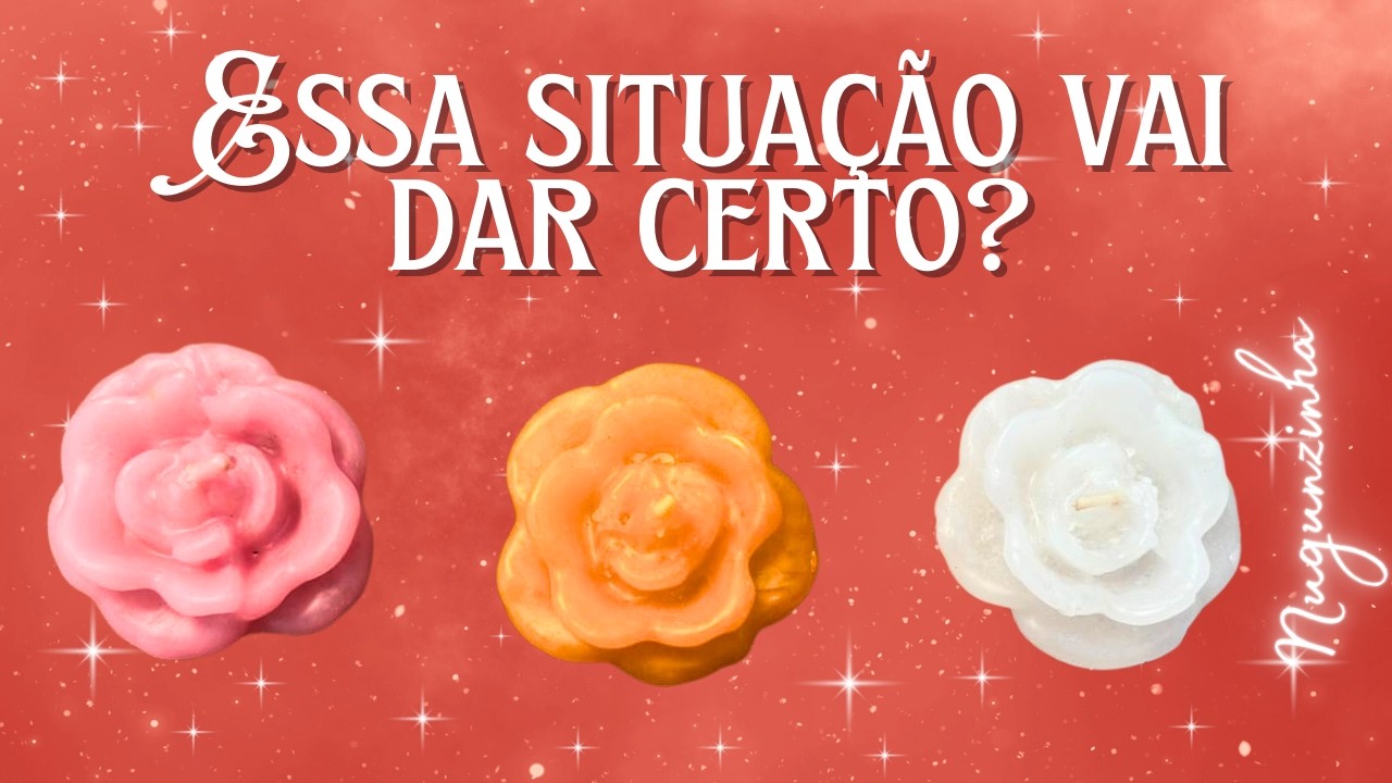 🌻🍀 ESSA SITUAÇÃO VAI DAR CERTO? 🌻🍀