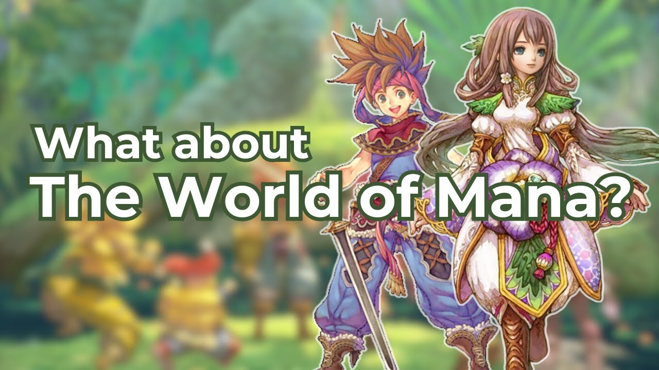 How the World of Mana almost destroyed the entire Mana Series