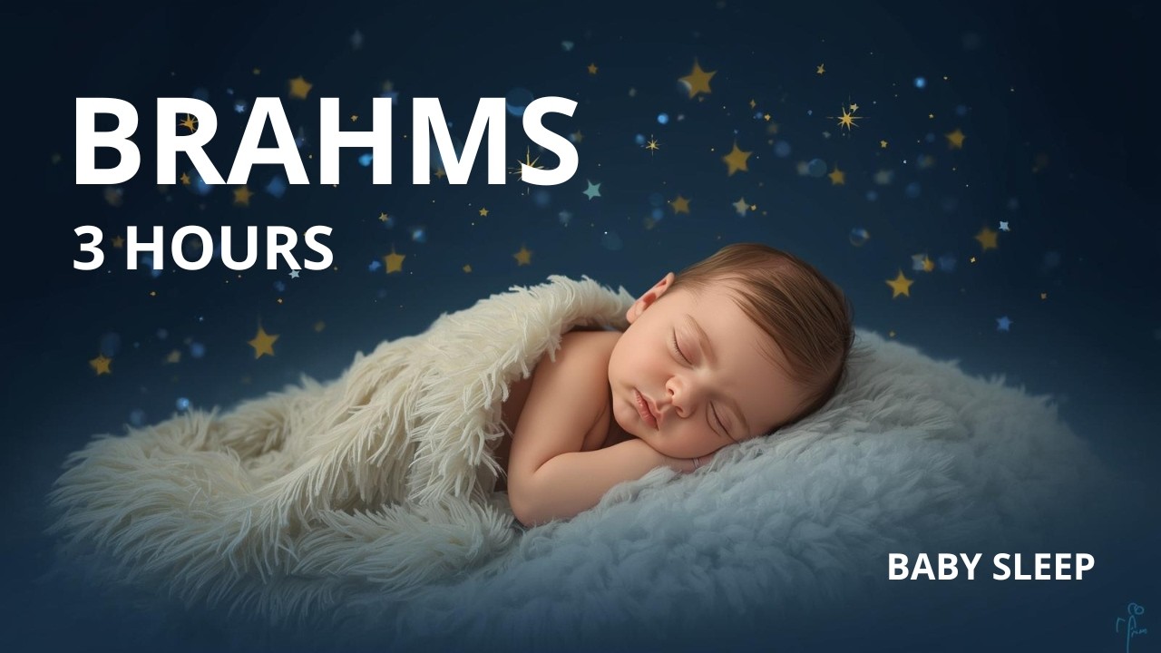 Brahms Lullaby 3 Hours 🌙 | Soft Piano Baby Sleep Music 💤