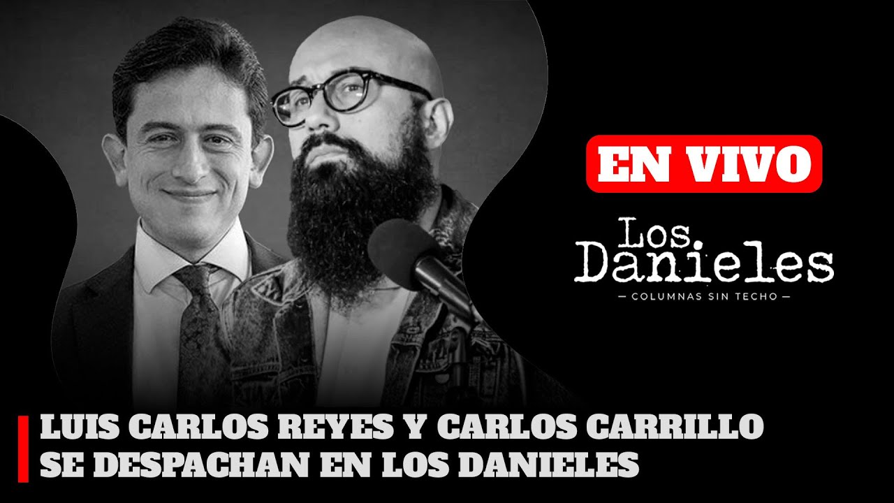 LUIS CARLOS REYES Y CARLOS CARRILLO SE DESPACHAN EN LOS DANIELES