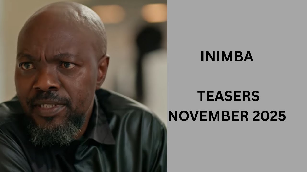 INIMBA | NOVEMBER 2025 | The lines between love and loyalty blur for Thumeka and Hlathi.