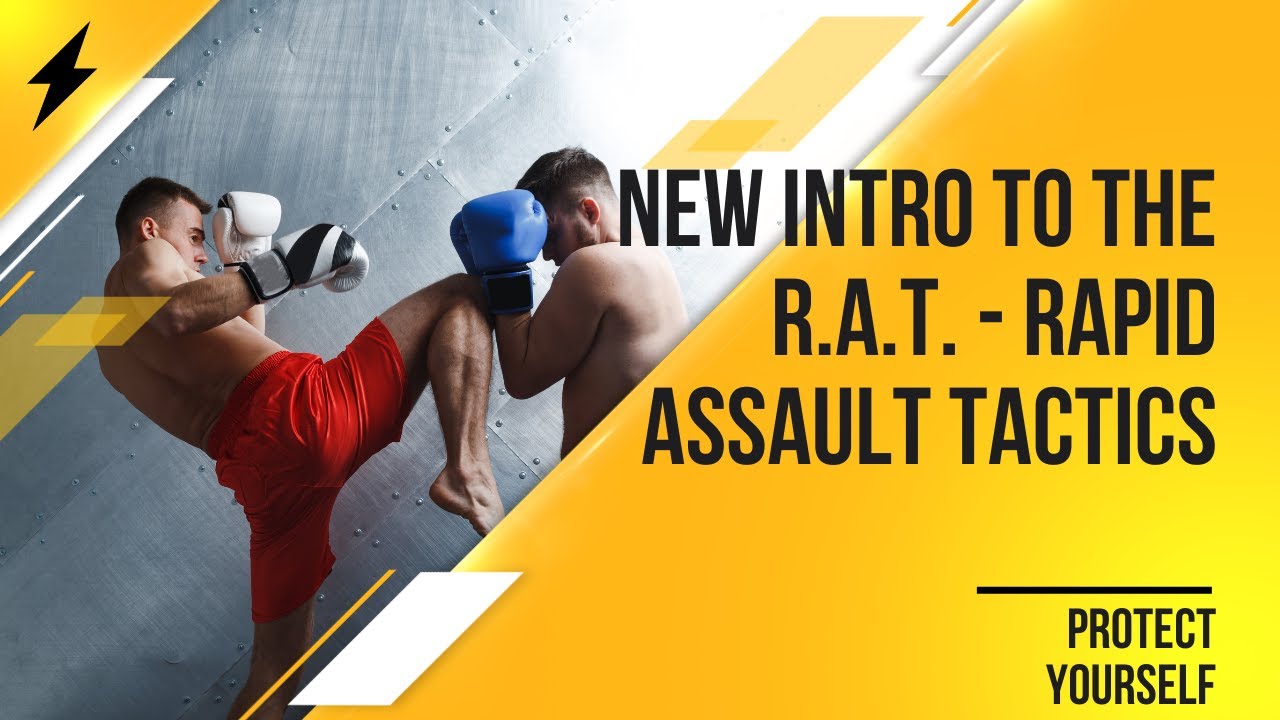 Intro to the R.A.T. Rapid Assault Tactics Learn Effective Self-Defense Techniques for Any Situation!