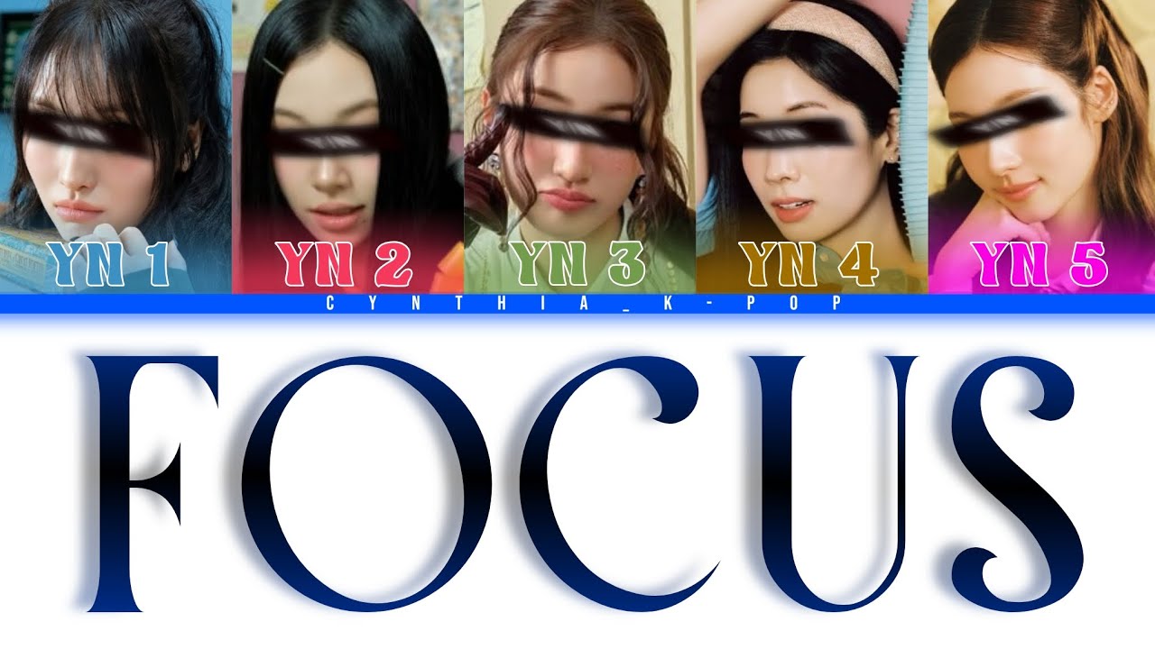 FOCUS by Hearts2Hearts (Your Girl Group) 5 members version (Colour Coded Lyrics) | Cynthia_k-pop |