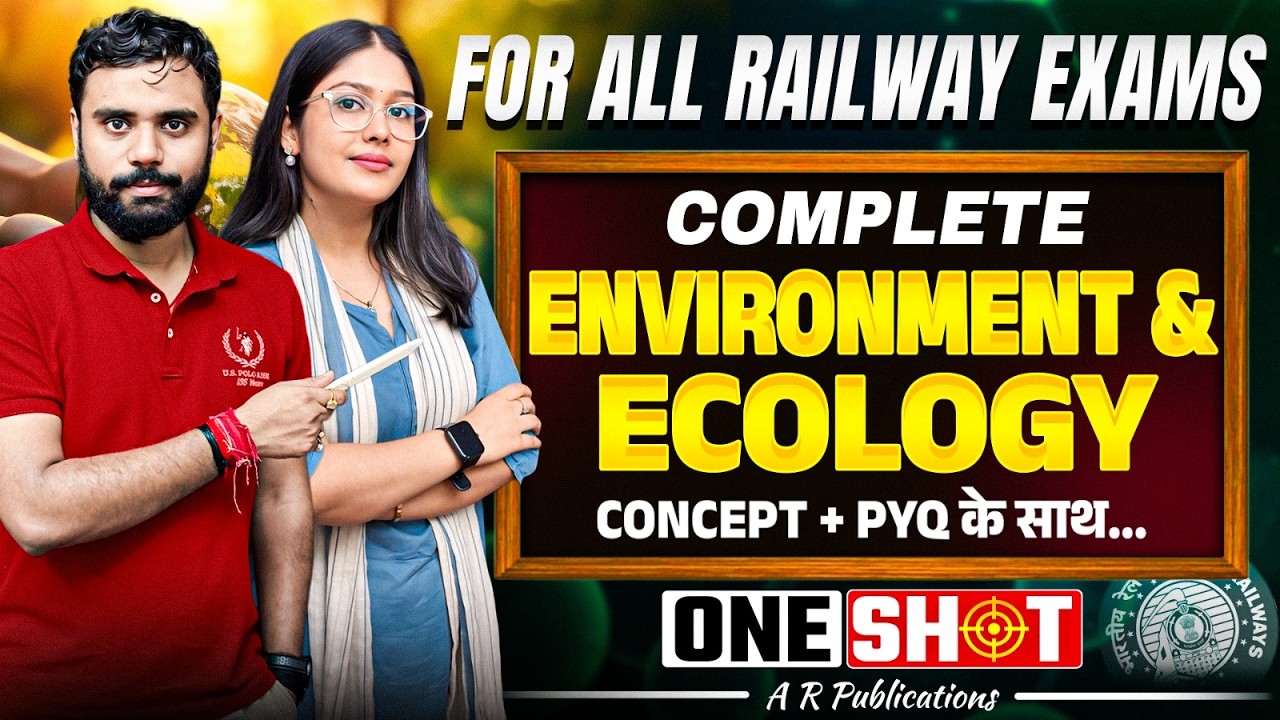 Environment & Ecology in One Shot | Environment & Ecology For All Railway Exams | By Nandini Ma'am