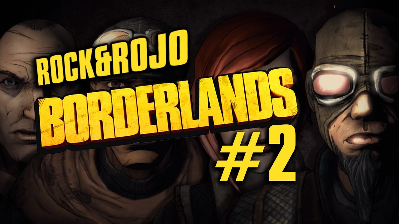 Borderlands - Rock & Rojo #2