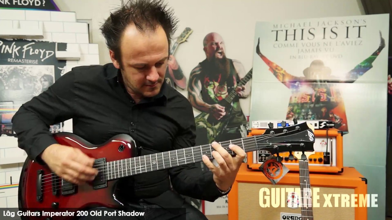 Guitare Xtreme Magazine #77 - Lâg Guitars Imperator 200 Old Port Shadow