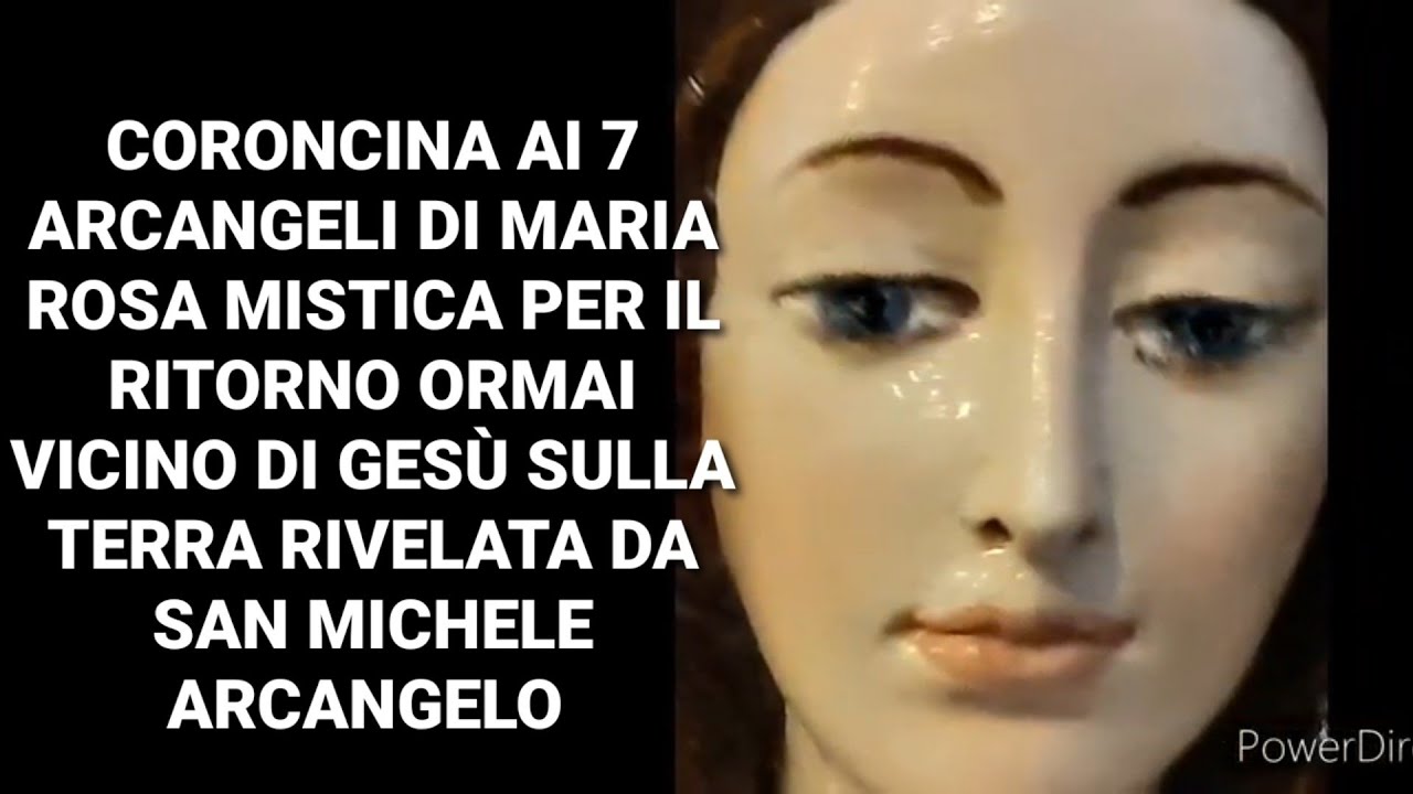 CORONCINA AI 7 ARCANGELI DI MARIA ROSA MISTICA PER IL RITORNO ORMAI VICINO DI GES&Ugrave; SULLA TERRA