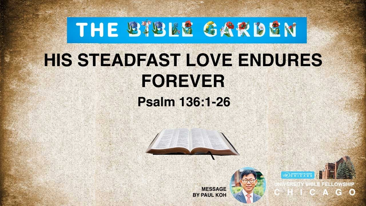 (День благодарения) Его неизменная любовь пребывает вовек / Чикагский UBF / Псалом 136:1-26