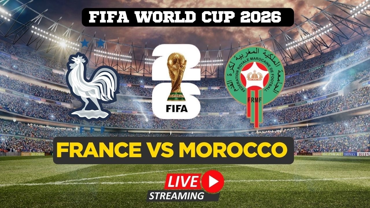 FIFA World Cup 2026 LIVE | France Vs Morocco  | Watch FIFA World Cup | FIFA Full Match Live