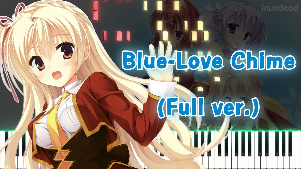 【天色＊アイルノーツ OP】Blue-Love Chime (フル) ピアノアレンジ