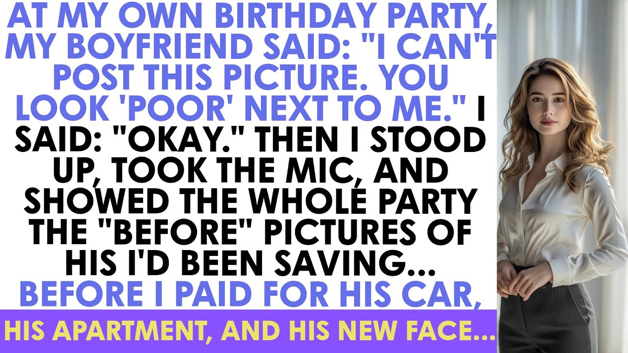 At My Own Birthday Party, My Boyfriend Said: 