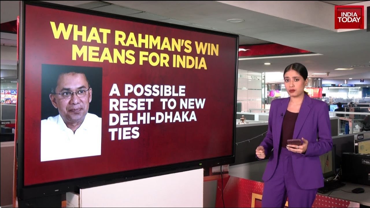 Tarique Rahman's BNP Victory: What it Means for India-Bangladesh Bilateral Ties | India Today