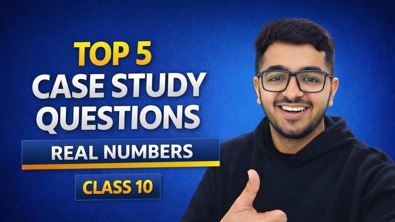 Top 5 Case Study Questions – Real Numbers | Class 10 Maths (CBSE)
