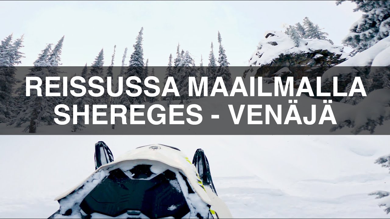 Reissussa maailmalla | Shereges - Venäjä🇷🇺 (Toisen päivän nopea editti)