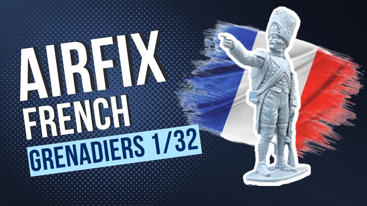Airfix 1/32 Scale Vintage Plastic Toy Soldiers. French Grenadiers of the Imperial Guard.