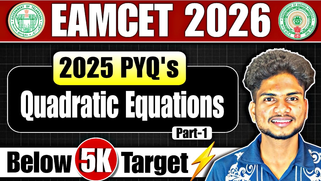 EAPCET 2026 🔥| 2025 PYQ's Quadratic Equations 💥 | TS AP EAMCET Maths | Maths Shortcuts & Tricks‼️