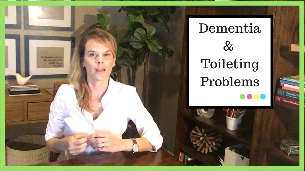 Dementia Toileting problems