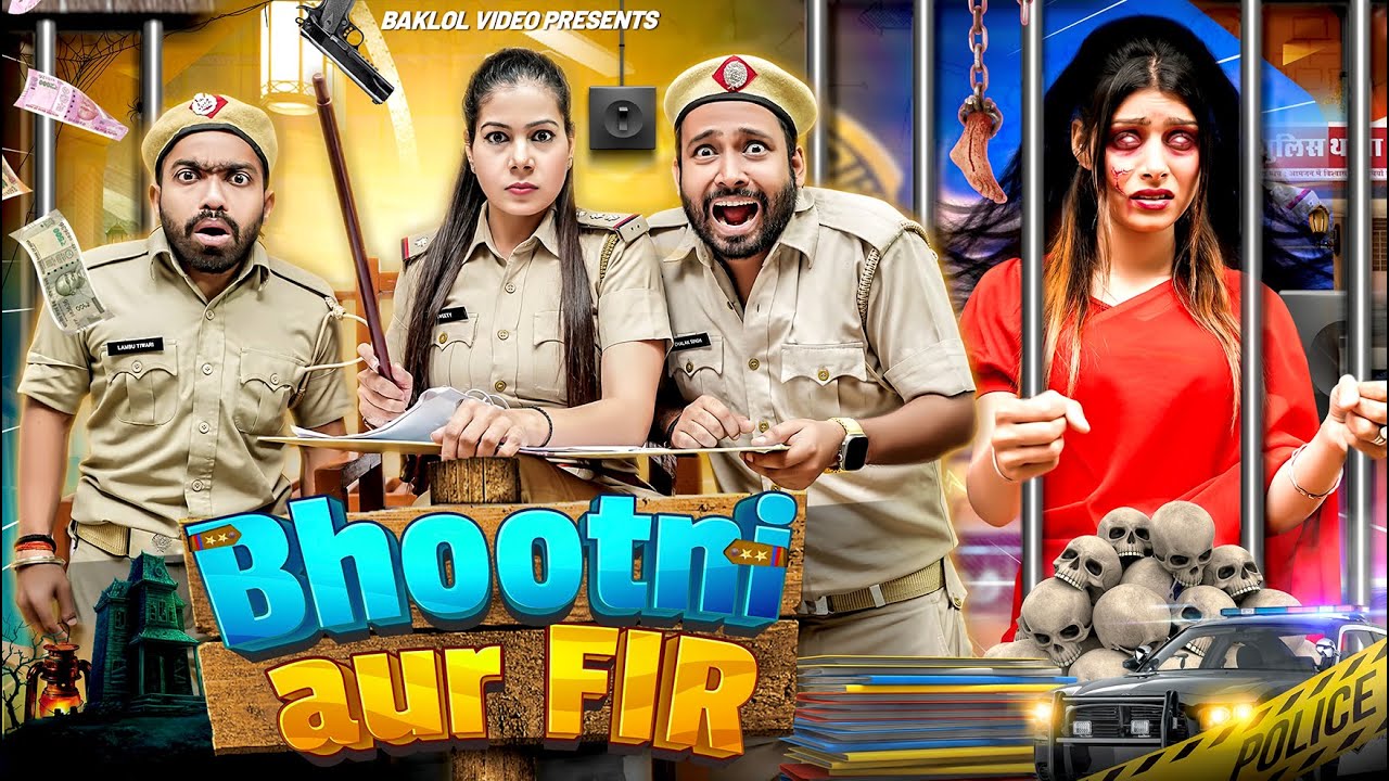 Bhootni Aur F.I.R. | BakLol Video