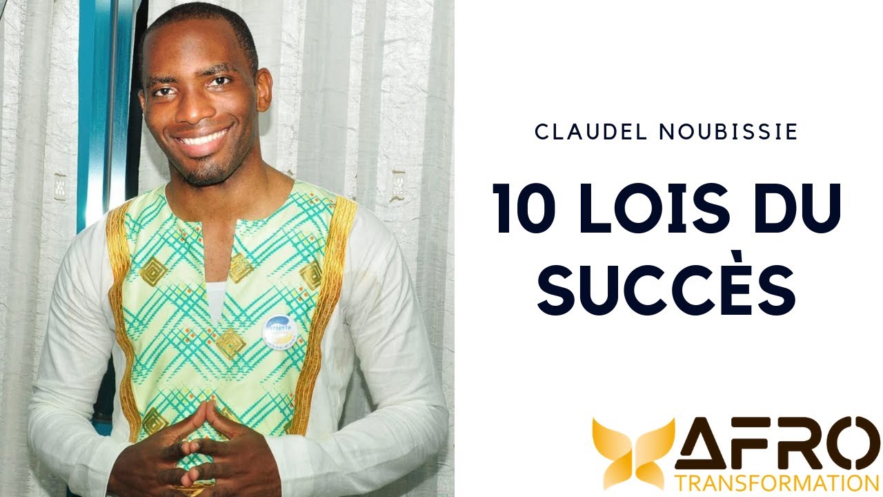 CLAUDEL NOUBISSIE | 10 LOIS | FONDATEUR DE STARTUP ACADEMY 237