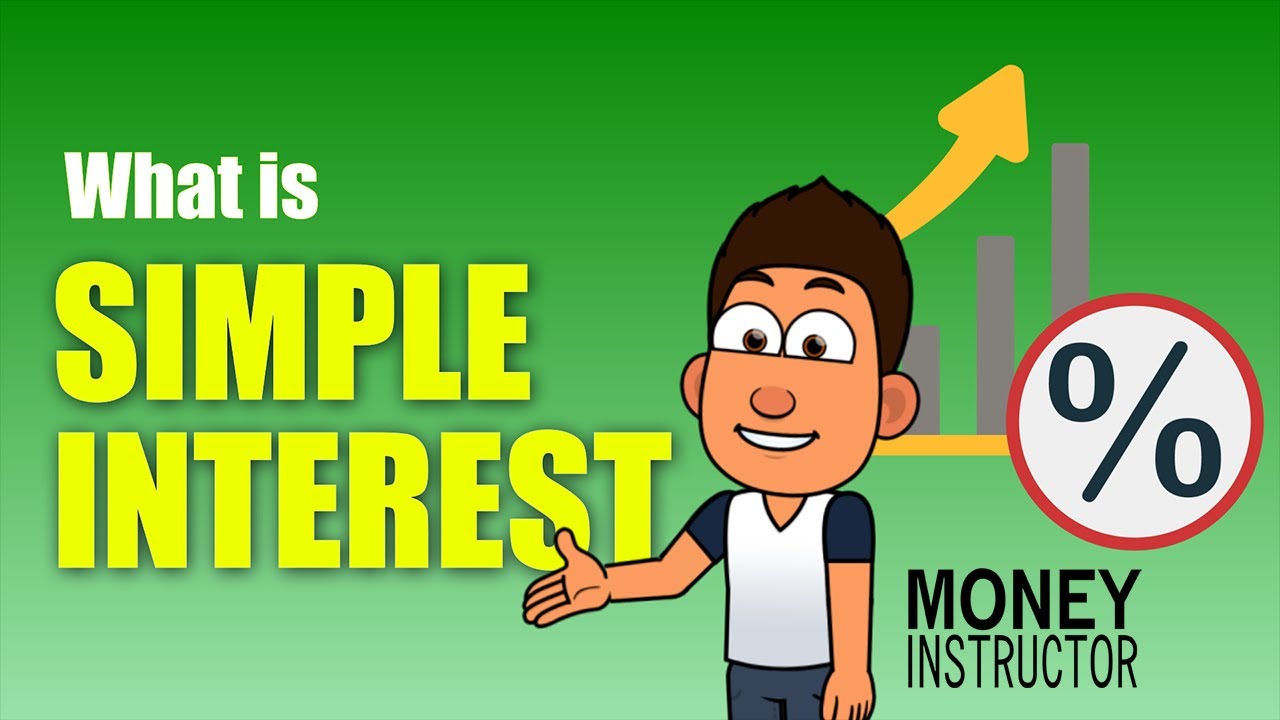 What is Simple Interest? How to Calculate | Money Instructor