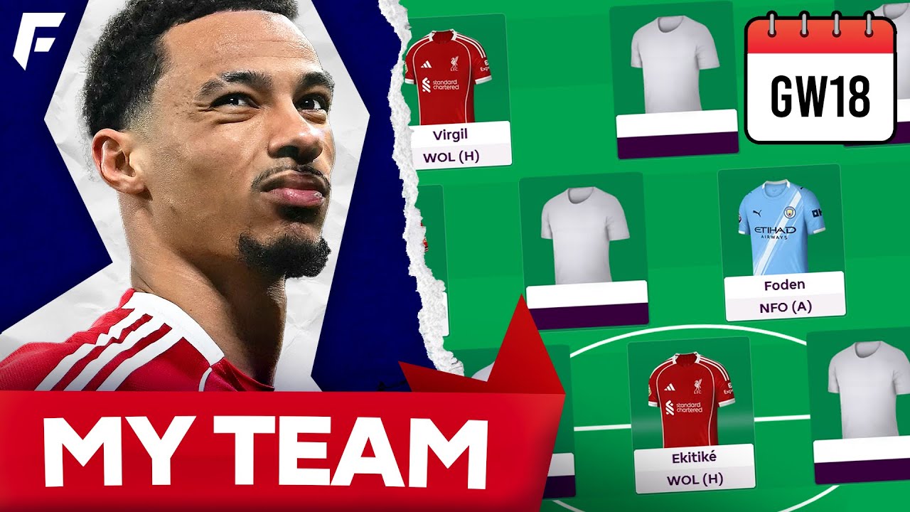 3 TRANSFERS MADE! ♻️ FPL GW18 TEAM SELECTION ✅ 20K RANK! 🌍