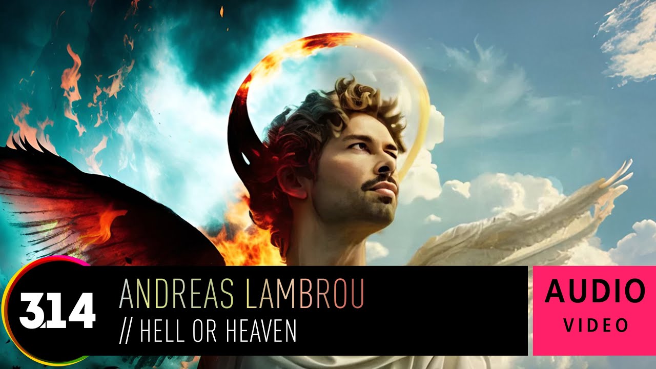 Andreas Lambrou &ndash; Hell &Omicron;r Heaven | Official Audio Video (HD)