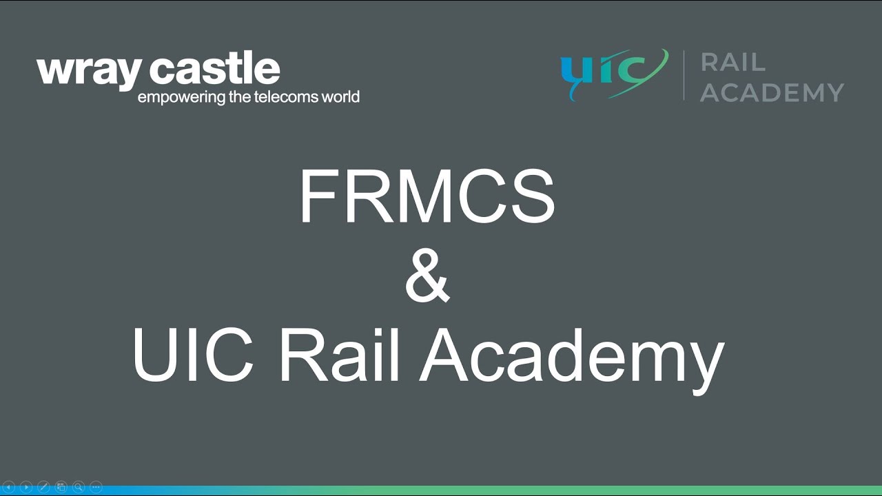 Introduction to FRMCS and the UIC Rail Academy