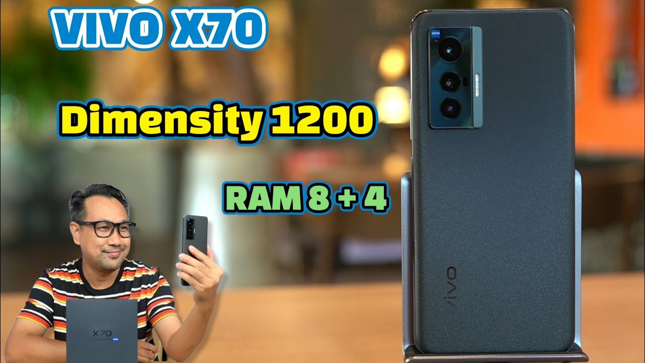 รีวิว VIVO X70 5G  ชิปเซต Dimensity 1200  หน้าจอ POLED สเปคดีไม่แพ้รุ่นพี่ X70 Pro