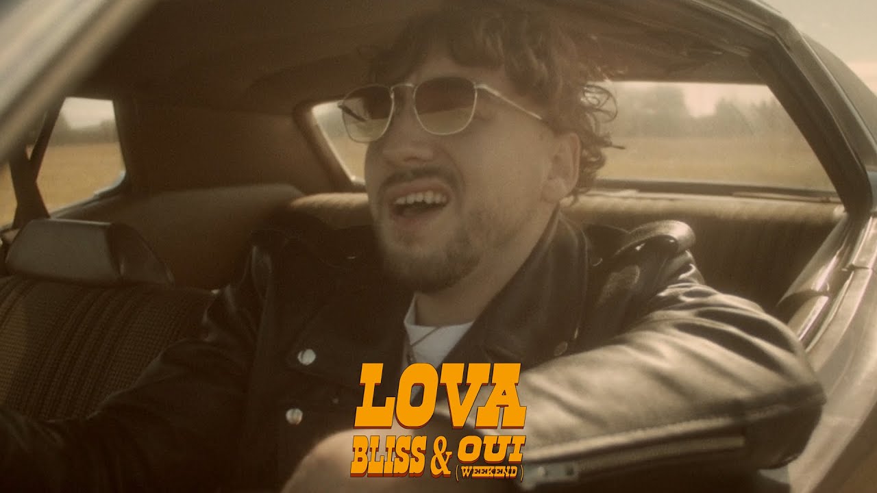 Lova - Bliss & Oui (weekend)