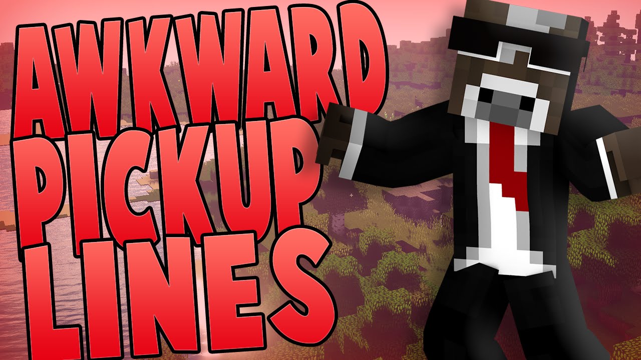Awkward Pick Up Lines ( Minecraft Funny Videos & Moments )